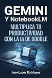 Gemini y NotebookLM
